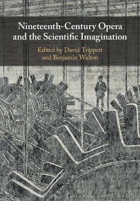 Nineteenth-Century Opera and the Scientific Imagination - cover