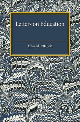 Letters on Education - Edward Lyttelton - cover