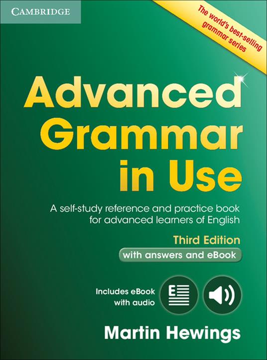Advanced Grammar in Use Book with Answers and Interactive eBook: A Self-study Reference and Practice Book for Advanced Learners of English - Martin Hewings - cover