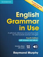 English Grammar in Use Book with Answers and Interactive eBook: Self-Study Reference and Practice Book for Intermediate Learners of English