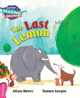 Cambridge Reading Adventures The Last Lemon Pink B Band - Alison Hawes - cover
