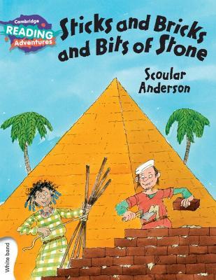 Cambridge Reading Adventures Sticks and Bricks and Bits of Stone White Band - Scoular Anderson - cover