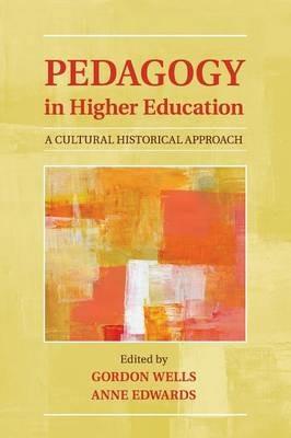 Pedagogy in Higher Education: A Cultural Historical Approach - cover