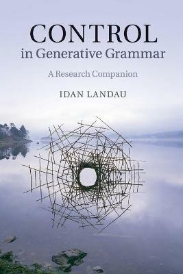Control in Generative Grammar: A Research Companion - Idan Landau - cover