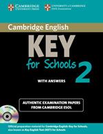 Cambridge English Key for Schools 2 Self-study Pack (Student's Book with Answers and Audio CD): Authentic Examination Papers from Cambridge ESOL