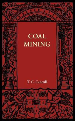 Coal Mining - T. C. Cantrill - cover