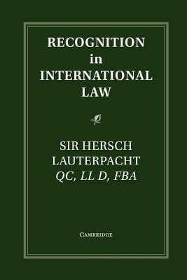 Recognition in International Law - Hersch Lauterpacht - cover