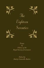 The Eighteen-Seventies: Essays by Fellows of the Royal Society of Literature