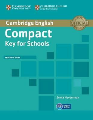 Compact Key for Schools Teacher's Book - Emma Heyderman - cover