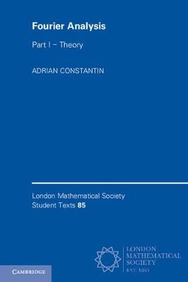 Fourier Analysis: Volume 1, Theory - Adrian Constantin - cover