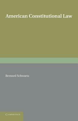 American Constitutional Law - Bernard Schwartz - cover