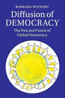 Diffusion of Democracy: The Past and Future of Global Democracy - Barbara Wejnert - cover