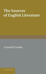 The Sources of English Literature: A Bibliographical Guide for Students