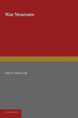 War Neuroses - John T. MacCurdy - cover