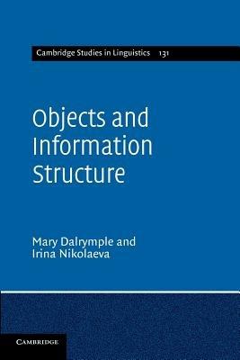 Objects and Information Structure - Mary Dalrymple,Irina Nikolaeva - cover