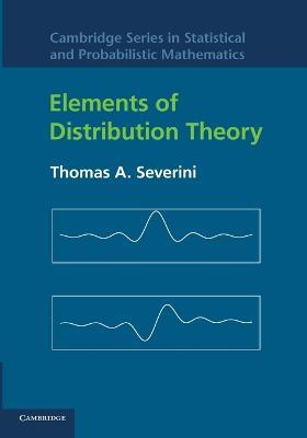 Elements of Distribution Theory - Thomas A. Severini - cover