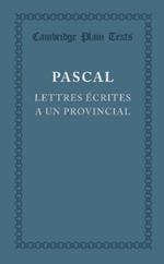 Lettres ecrites a un provincial: (I, IV, V, XIII)