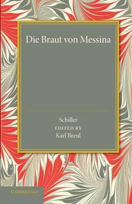 Die Braut von Messina oder Die Feindlichen Bruder: Ein Trauerspiel mit Choeren - Friedrich Schiller - cover