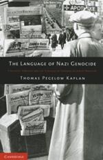 The Language of Nazi Genocide: Linguistic Violence and the Struggle of Germans of Jewish Ancestry