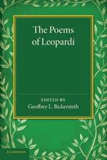 The Poems of Leopardi: With Introduction and Notes and a Verse-Translation in the Metres of the Original