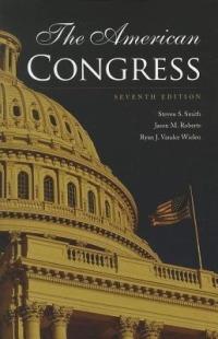 The American Congress - Steven S. Smith,Jason M. Roberts,Ryan J. Vander Wielen - cover