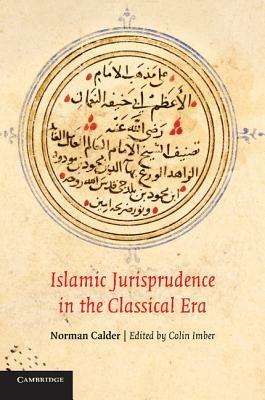 Islamic Jurisprudence in the Classical Era - Norman Calder - cover