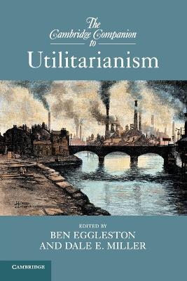 The Cambridge Companion to Utilitarianism - cover