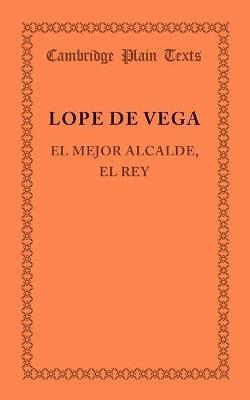 El mejor alcalde, el rey - Lope de Vega - cover