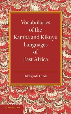 Vocabularies of the Kamba and Kikuyu Languages of East Africa - Hildegarde Hinde - cover