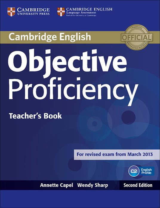 Objective Proficiency. Teacher's book - Annette Capel,Wendy Sharp - copertina