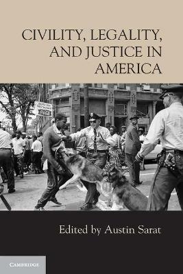 Civility, Legality, and Justice in America - cover