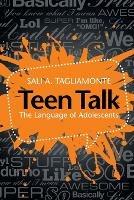 Teen Talk: The Language of Adolescents - Sali A. Tagliamonte - cover
