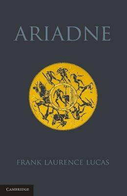 Ariadne - Frank Laurence Lucas - cover