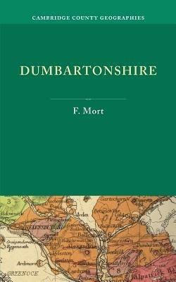 Dumbartonshire - F. Mort - cover