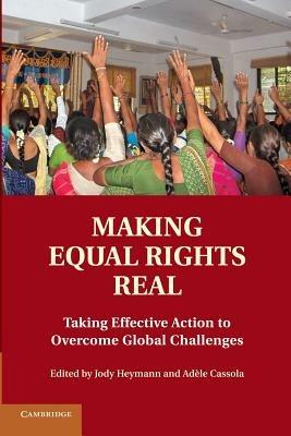 Making Equal Rights Real: Taking Effective Action to Overcome Global Challenges - cover