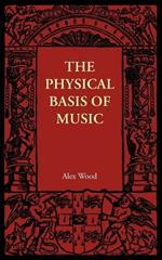 The Physical Basis of Music