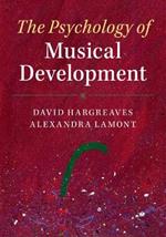 The Psychology of Musical Development