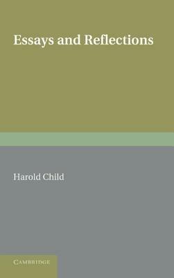 Essays and Reflections - Harold Child - cover