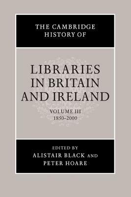 The Cambridge History of Libraries in Britain and Ireland - cover