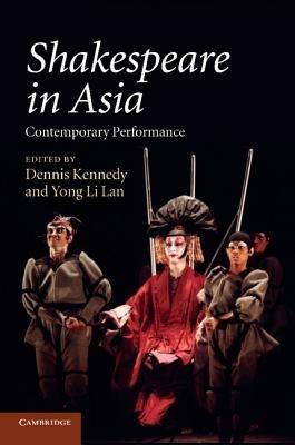 Shakespeare in Asia: Contemporary Performance - cover