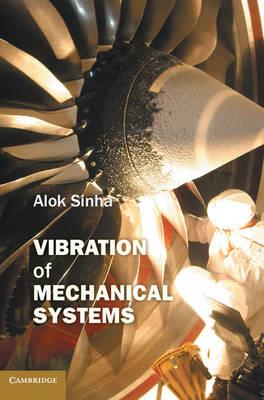 Vibration of Mechanical Systems - Alok Sinha - cover
