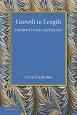 Growth in Length: Embryological Essays