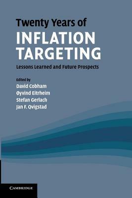 Twenty Years of Inflation Targeting: Lessons Learned and Future Prospects - cover