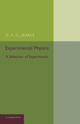 Experimental Physics: A Selection of Experiments - G. F. C. Searle - cover