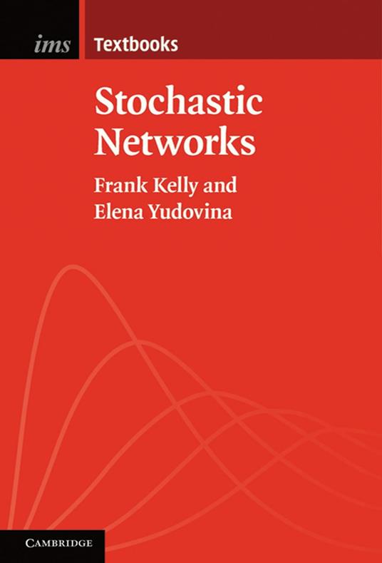 Stochastic Networks