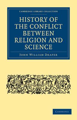 History of the Conflict between Religion and Science - John William Draper - cover