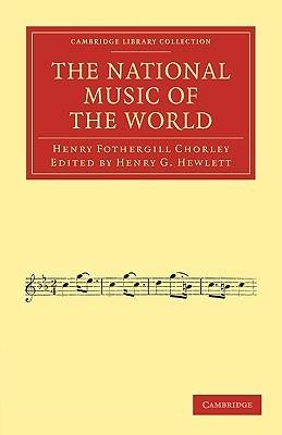 The National Music of the World - Henry Fothergill Chorley - cover