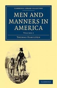 Men and Manners in America - Thomas Hamilton - cover