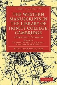 The Western Manuscripts in the Library of Trinity College, Cambridge: A Descriptive Catalogue - cover