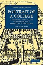 Portrait of a College: A History of the College of Saint John the Evangelist in Cambridge